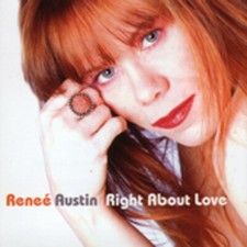 RENEE AUSTIN Right About Love 1CD