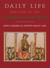 Daily Life Depicted in the Cantigas de Santa ...