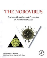 The Norovirus Features, Detection, And Prevention Of Foodborne Disease Buch 2017