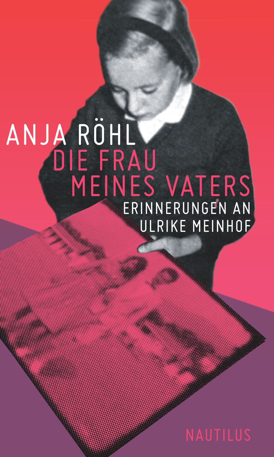 Thumbnail - Anja Röhl / Die Frau Meines Vaters