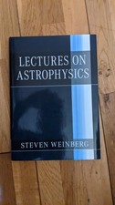Lectures on Astrophysics by Steven Weinberg (...