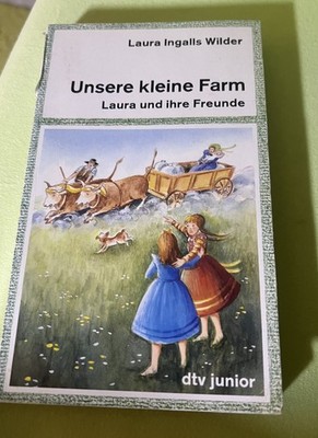 Laura Ingalls Wilder: Unsere kleine Farm - Laura und ihre Freunde (dtv 1988)