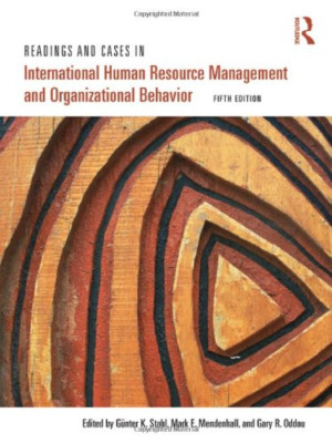Readings and Cases in International Human Resource Management and Organizational