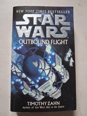2007 Star Wars: Outbound Flight By Timothy Zahn Mass Paperback Like New