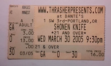 Shonen Knife Concert Ticket Stub March 30 2005 Dante's Portland Oregon Shonen Knife Concert Ticket Stub March 30 2005 Dante's Portland Oregon