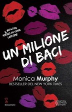 Libri Monica Murphy - Un Milione Di Baci