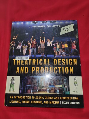 Theatrical Design & Production By J. Michael Gillette 6th Edition