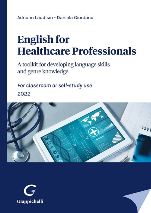ENGLISH FOR HEALTHCARE PROFESSIONALS. A TOOLKIT FOR DEVELOPING LANGUAG LAUDISIO