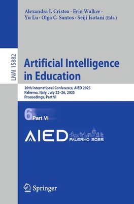Artificial Intelligence in Education: 26th International Conference, AIED 2025, 