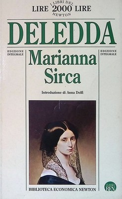 Marianna Sirca. Gesamtausgabe - Deledda G. - Newton Compton Editori, 1994