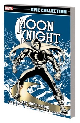 Moon Knight Epic Collection: Bad Moon Rising