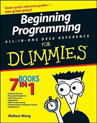 Beginning Programming All-in-One Desk Reference For  by Wang, Wallace 0470108541