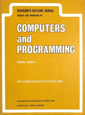 Computer und Programmierung (Schaum's Outline S.) von Scheid, Francis