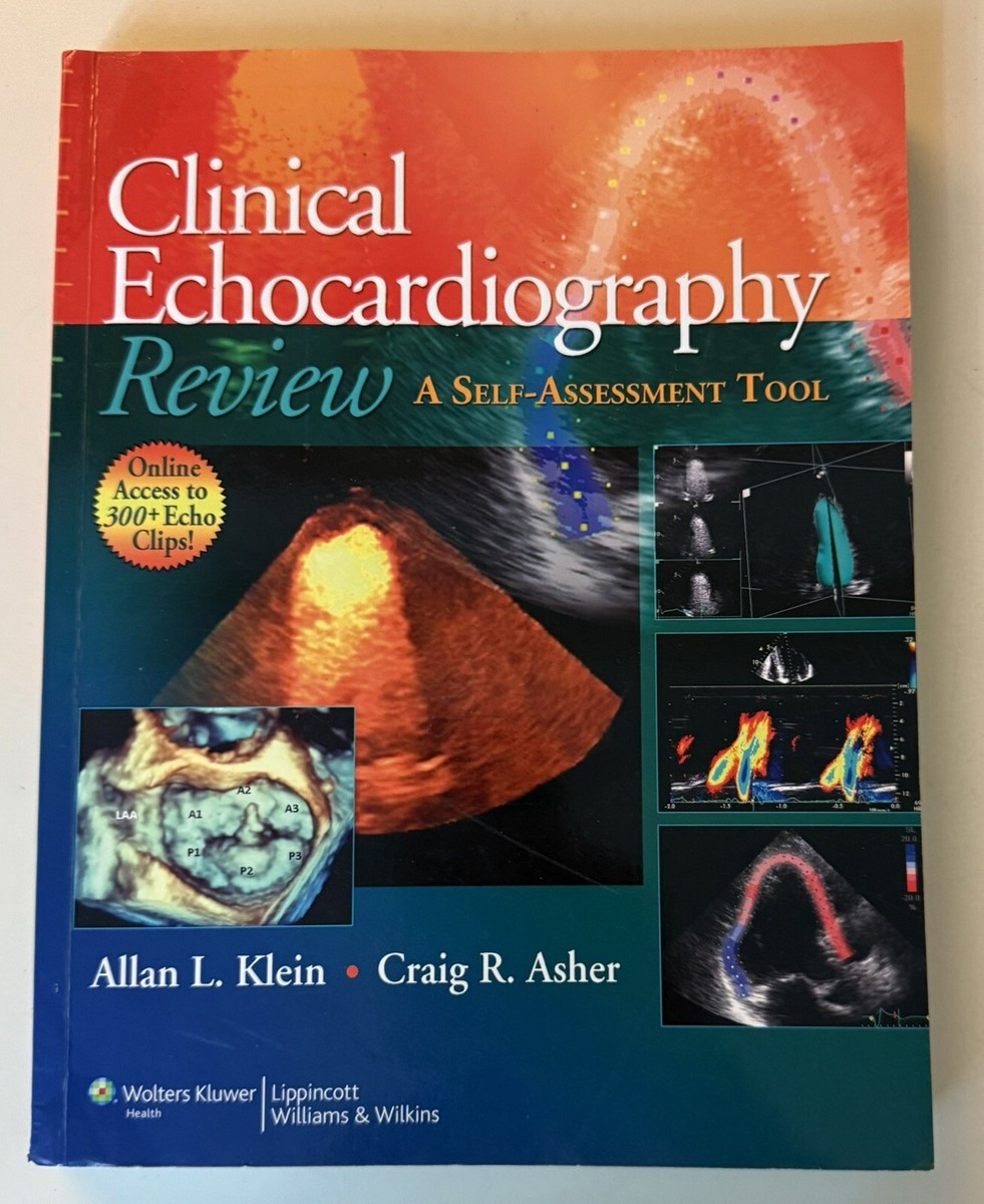 Clinical Echocardiography Review: A Self-Assessment Tool Allan Klein