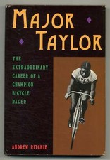 Andrew RITCHIE / Major Taylor The Extraordinary Career of Champion Bicycle 1st