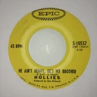 THE HOLLIES - He Ain't Heavy He's My Brother / Carrie - EMI - 7" Vinyl