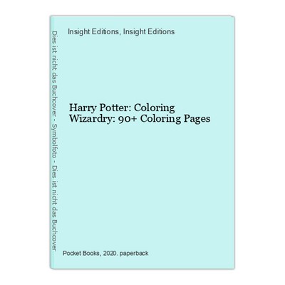 Harry Potter: Coloring Wizardry: 90+ Coloring Pages Editions, Insight und Insigh