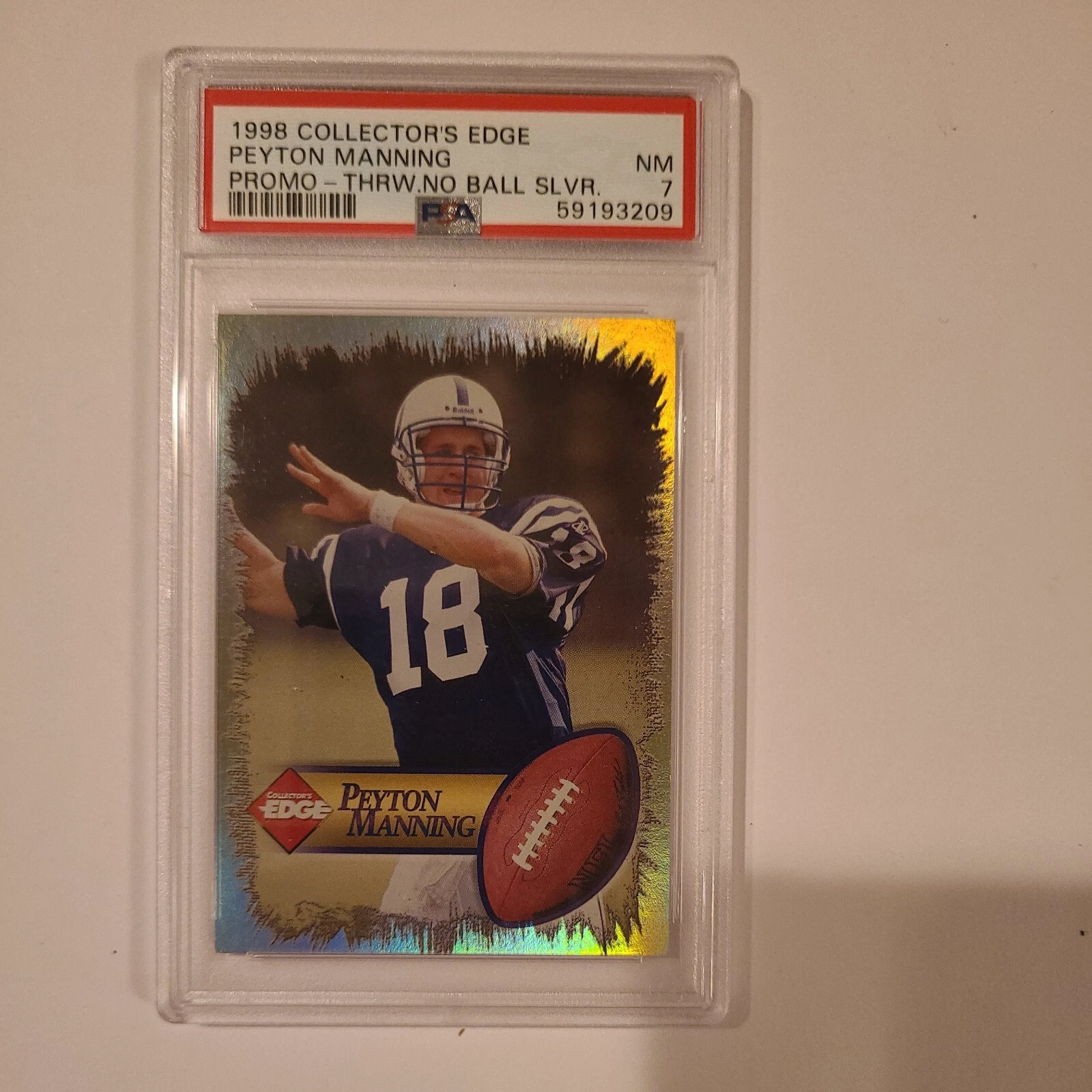 Peyton Manning Collector's Edge 1st Place Manning # No Ball-Silver
