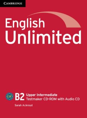 English Unlimited Upper Intermediate Testmaker CD-ROM and Audio CD By Sarah 