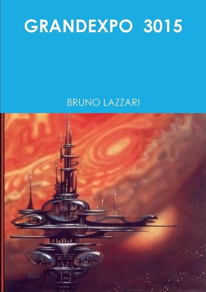 Grandexpo 3015 Bruno Lazzari Taschenbuch Kartoniert / Broschiert Italienisch-image