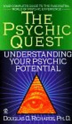The Psychic Quest: Understanding - Paperback, by Richards Douglas G. - Very Good