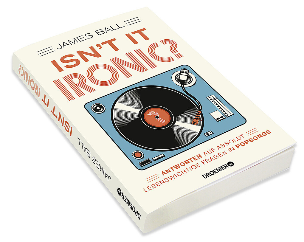 Thumbnail - Isn't It Ironic? | James Ball | Deutsch