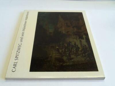 Carl Spitzweg und sein Münchner Malerkreis. Gemälde aus der Sammlung Georg Schäf