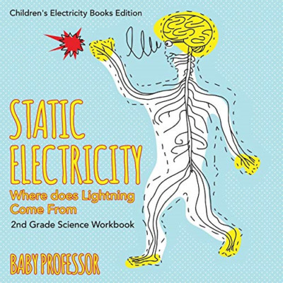 Static Electricity (Where does Lightning Come From): 2n -  NEW Baby Professor 20