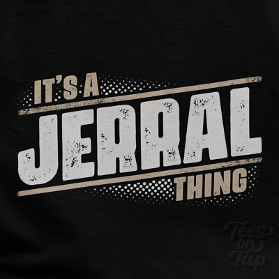 IT'S A JERRAL THING T-SHIRT Name Nachname lustig Familie Geschenkidee