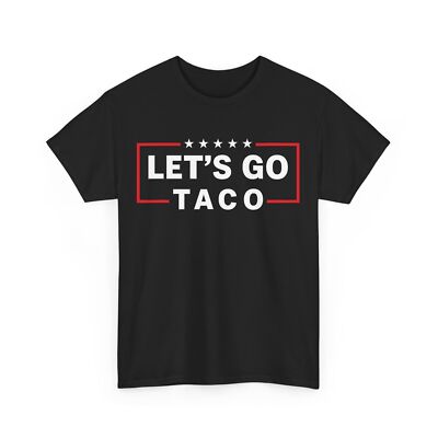 Let's Go Taco T-Shirt
