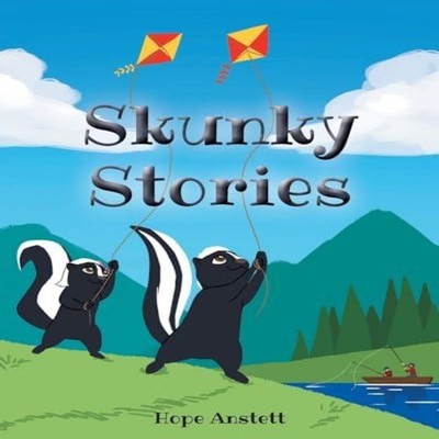 Skunky Stories AnstettHope Paperback Publishing Services Consorti