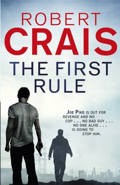 The First Rule by Robert Crais (Paperback Book)