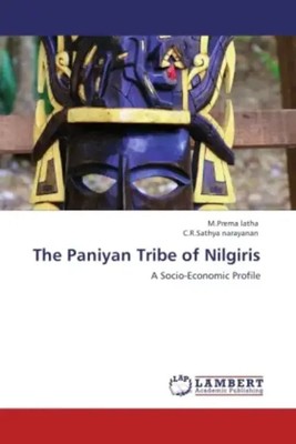 The Paniyan Tribe of Nilgiris A Socio-Economic Profile M. Pr. Latha (u. a.) Buch