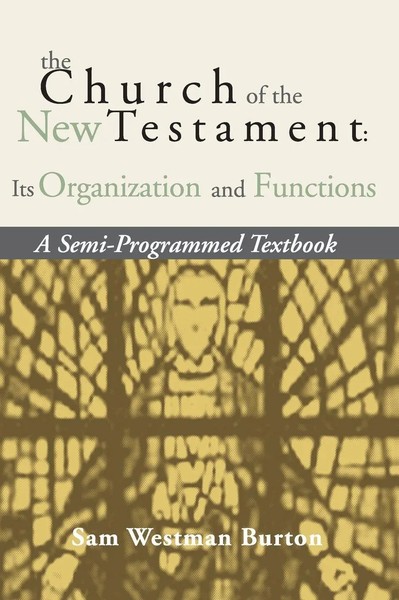 Sam Westman Burton | The Church Of The New Testament | Buch | Englisch (2001)-image