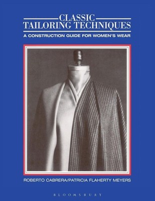 Classic Tailoring Techniques Roberto Cabrera