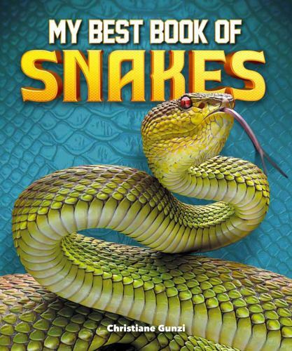 My Best Book of Snakes by Gunzi, Christianeby Gunzi, Christiane | PB | LikeNew