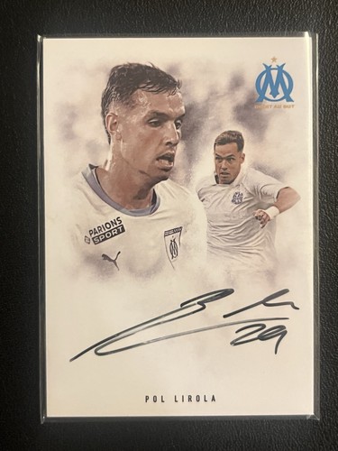 POL LIROLA OLYMPIQUE DE MARSEILLE FUTERA FX 24/25 AUTOGRAPH 04 / 10