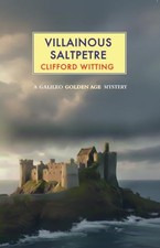Villainous Saltpetre - Clifford Witting