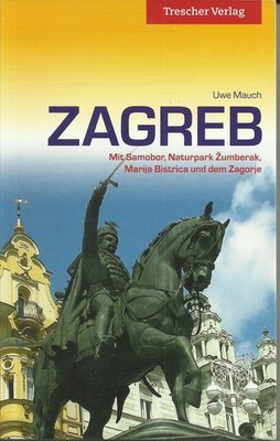 Reiseführer Zagreb m Samobor, Naturpark Zumberak Marija Bistrica Trescher NEU