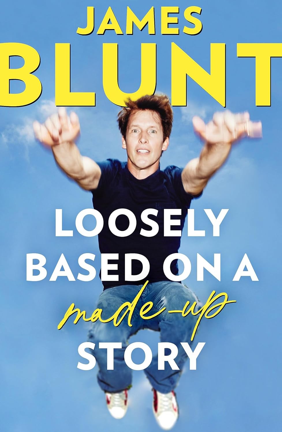 Loosely Based On A Made-Up Story: A Non-Memoir by James Blunt | Paperback | 2024 - Image 5