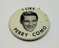 Vintage I Like Perry Como Music Singer Button Pin (P228)