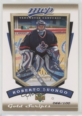 2006-07 Upper Deck MVP Gold Script /100 Roberto Luongo #282 HOF 2d8