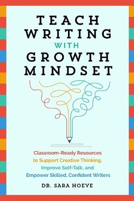Sara Joy Hoeve Teach Writing with Growth Mindset (Taschenbuch)