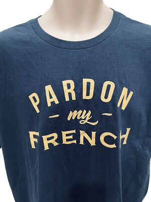 Anvil Mens XL Blue T-Shirt ''Pardon My French'' Short Sleeve