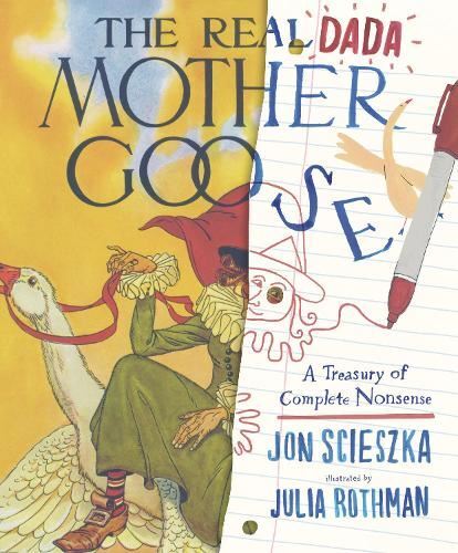 The Real Dada Mother Goose, Julia Rothman, New, Hardback