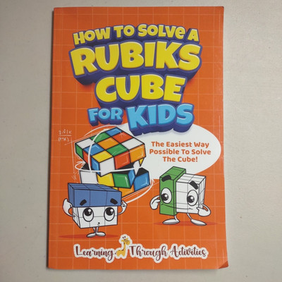 How To Solve A Rubik's Cube For Kids: The Easiest Way Possible To Solve ..019