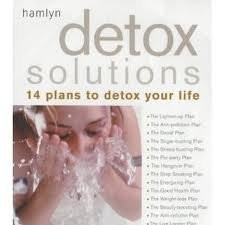 Detox Solutions, 14 Plans to Detox Your Life
