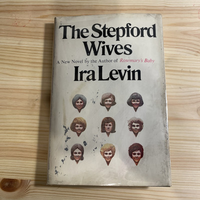 The Stepford Wives by Ira Levin 1972 Book Club Edition w/ Mylar Cover