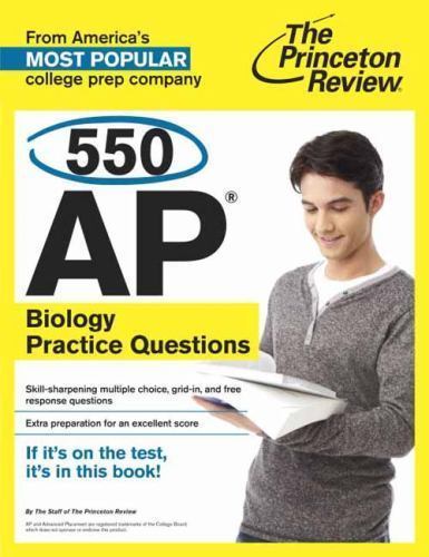 College Test Preparation Ser.: 550 AP Biology Practice Questions by The ...