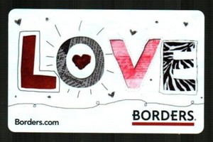 BORDERS Love, Valentine's Day ( 2010 ) Gift Card ( $0 )